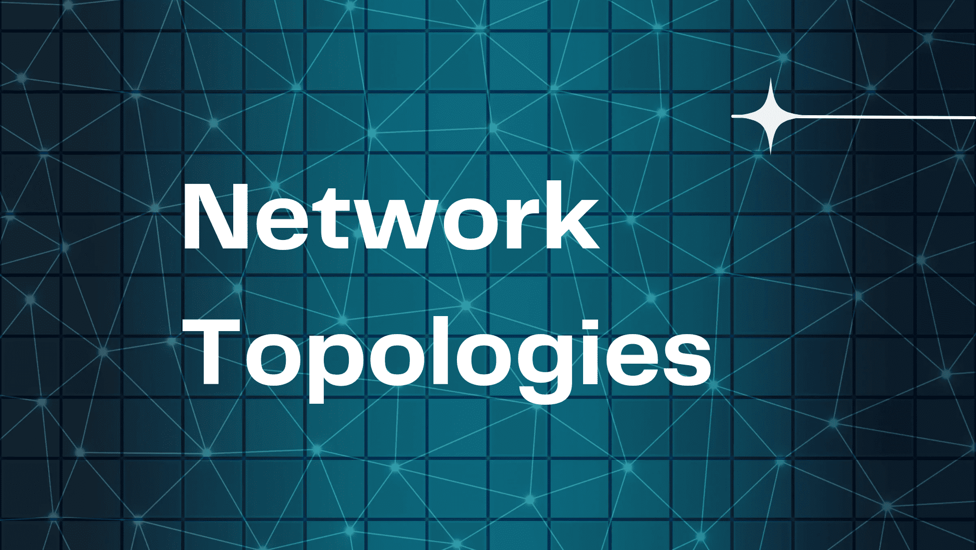 Network Topologies